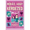 Elissa Sussman - Mókás, hogy kérdezed