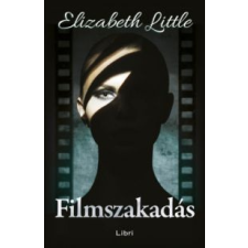 Elizabeth Little Filmszakadás irodalom