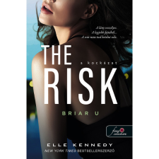 Elle Kennedy The Risk - A kockázat - Briar U 2. (BK24-198703) irodalom