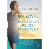 Elle Russ Paleóval az egészséges pajzsmirigyért Elle Russ