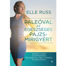Elle Russ Paleóval az egészséges pajzsmirigyért Elle Russ életmód, egészség