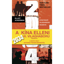 Elliot Ackerman - 2034 - A következő világháború regénye egyéb könyv