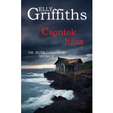 Elly Griffiths - Csontok háza regény