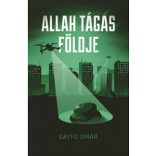 Előretolt helyőrség íróakadémia Allah tágas földje regény