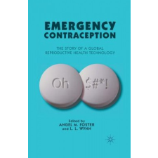Emergency Contraception – A. Foster,L. Wynn idegen nyelvű könyv