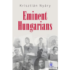 Eminent Hungarians idegen nyelvű könyv