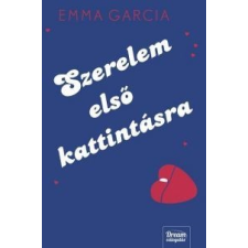 Emma Garcia Szerelem első kattintásra gyermek- és ifjúsági könyv