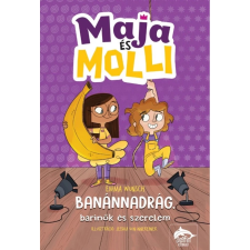  Emma Wunsch - Maja és Molli - Banánnadrág barinők és szerelem gyermek- és ifjúsági könyv