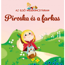 EMSE Edapp S.L. Az első mesekincstáram 1. - Piroska és a farkas gyermek- és ifjúsági könyv