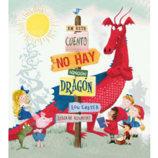 EN ESTE CUENTO NO HAY NINGUN DRAGON – LOU CARTER idegen nyelvű könyv