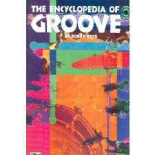  Encyclopedia of Groove – Bobby Rock idegen nyelvű könyv
