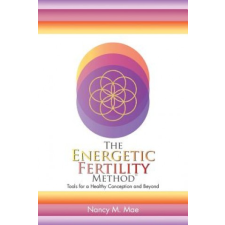  Energetic Fertility Method(TM) – Nancy M. Mae idegen nyelvű könyv