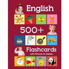  English 500 Flashcards with Pictures for Babies: Learning homeschool frequency words flash cards for child toddlers preschool kindergarten and kids – Julie Brighter idegen nyelvű könyv