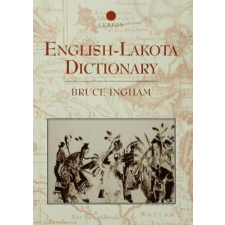  English-Lakota Dictionary – Bruce Ingham idegen nyelvű könyv