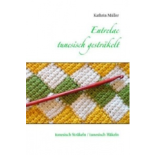 Entrelac - tunesisch gesträkelt – Kathrin Müller idegen nyelvű könyv