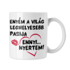  Enyém a világ leghelyesebb pasija - Bögre