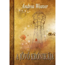 Enzír Kiadó A jövő krónikája - Andrea Weaver antikvárium - használt könyv