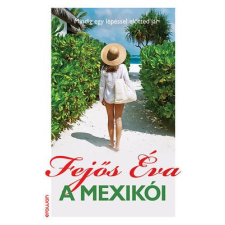 Erawan Kiadó Fejős Éva-A mexikói regény