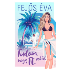 Erawan Könyvkiadó Tudom, hogy te voltál regény