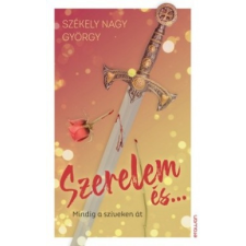 Erawan Székely Nagy György - Szerelem és... regény