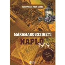 Erdélyi Szalon Máramarosszigeti napló - 1919 történelem