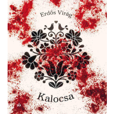 Erdős Virág - Kalocsa egyéb könyv