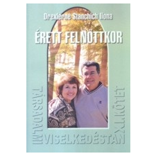 ÉRETT FELNŐTTKOR /TÁRSADALMI VISELKEDÉSTAN XI. társadalom- és humántudomány
