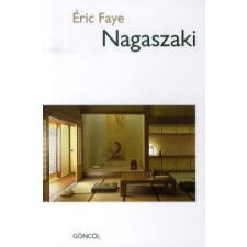  Éric Faye - Nagaszaki regény
