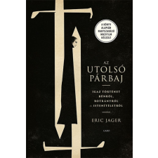 Eric Jager - Az utolsó párbaj történelem