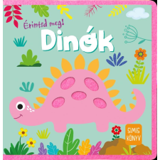 - Érintsd meg! - Dinók gyermek- és ifjúsági könyv