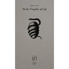 Eris On the Fragility of Life | Nick Cave idegen nyelvű könyv