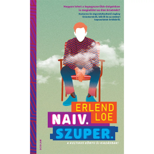 Erlend Loe - Naiv.Szuper. (3. kiadás) egyéb könyv