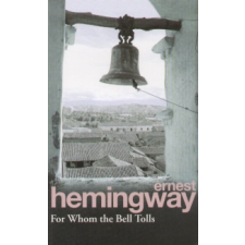 Ernest Hemingway FOR WHOM THE BELL TOLLS irodalom