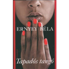 Ernyey Béla - Tapadós tangó regény