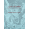 Erős Vilmos - A historiográfia egész embert kíván - Tanulmányok a 20. századi történetírásról