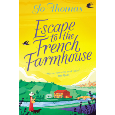  Escape to the French Farmhouse – Jo Thomas (Könyv) idegen nyelvű könyv