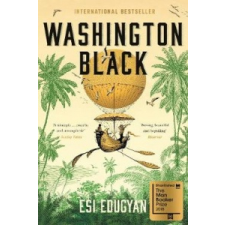 Esi Edugyan Washington Black – Esi Edugyan idegen nyelvű könyv