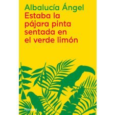  Estaba la pájara pinta sentada en el verde limón – ALBALUCIA ANGEL idegen nyelvű könyv