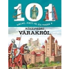 Estelle Talavera - 101 dolog, amit jó, ha tudsz a középkori várakról