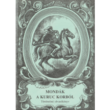 Ész-Érv Mondák a kuruc korból antikvárium - használt könyv