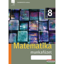 Eszterházy Károly Egyetem OFI Matematika 8. munkafüzet füzet