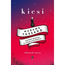Európa Edward Carey-Kicsi (új pédány) regény