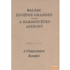 Európa Eugénie Grandet / A harmincéves asszony