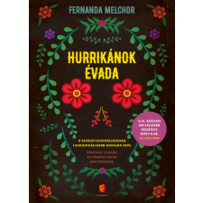 Európa Kiadó Fernanda Melchor - Hurrikánok évada regény