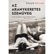 Európa Kiadó Giorgio Bassani-Az aranykeretes szemüveg (új példány) irodalom
