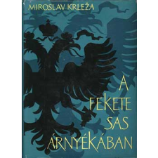 Európa Könyvkiadó A fekete sas árnyékában antikvárium - használt könyv