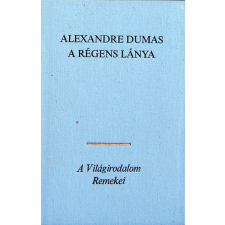 Európa Könyvkiadó A régens lánya antikvárium - használt könyv