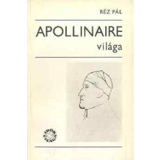 Európa Könyvkiadó Apollinaire világa antikvárium - használt könyv