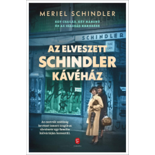 Európa Könyvkiadó Az elveszett Schindler kávéház - Egy család, két háború és az igazság keresése történelem