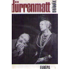 Európa Könyvkiadó Drámák (A nagy Romulus • Angyal szállt le Babilonba • Az öreg hölgy látogatása • A fizikusok • A met